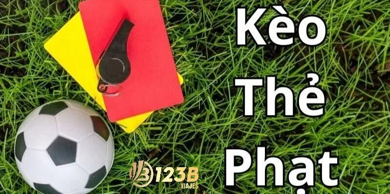 Giới thiệu về loại kèo thẻ phạt đang có tại 123b