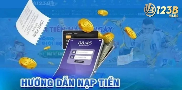 Nạp Tiền 123B 3 Những Lưu ý giúp quá trình thực hiện nạp tiền 123B thành công