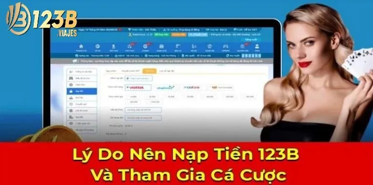 Nạp Tiền 123B 1 Ưu điểm của việc nạp tiền 123B